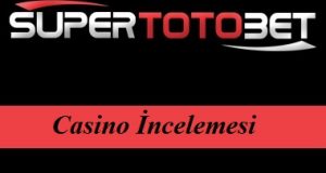 Supertotobet Casino incelemesi