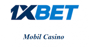1xbet Mobil Casino