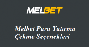 Melbet Para Yatırma Seçenekleri
