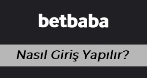 Betbaba Nasıl Giriş Yapılır?