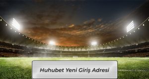 Huhubet Giriş Son Adresi