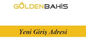 Goldenbahis Son Giriş Adresi