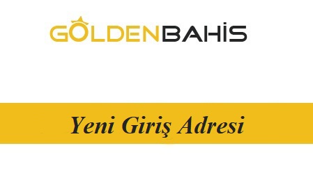 Goldenbahis Son Giriş Adresi