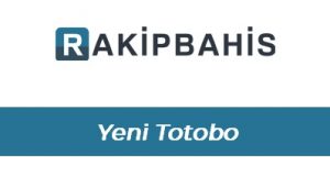 Rakipbahis Yeni Totobo