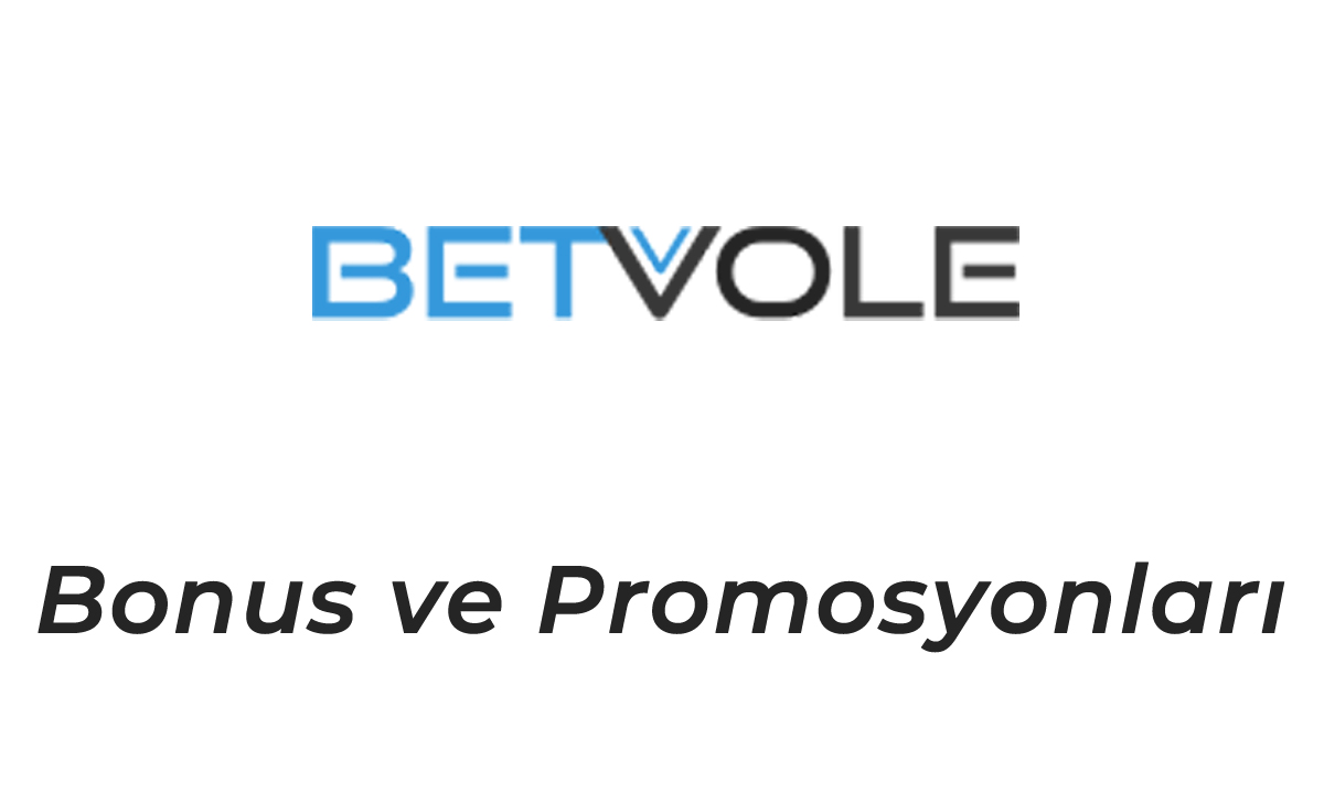 Betvole Bonus Promosyonları