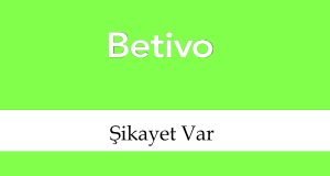 betivoşikayetvar