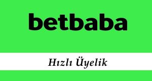 Betbaba Hızlı Üyelik
