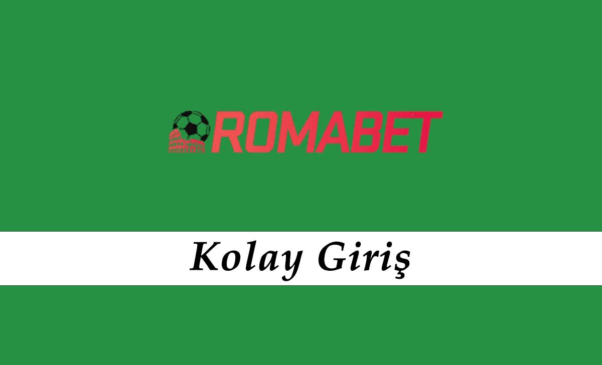 Romabet Kolay Giriş