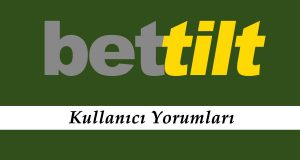 Bettilt Kullanıcı Yorumları