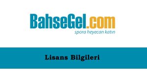 Bahsegel Lisans Bilgileri