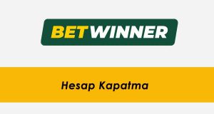 Betwinner Hesap Kapatma