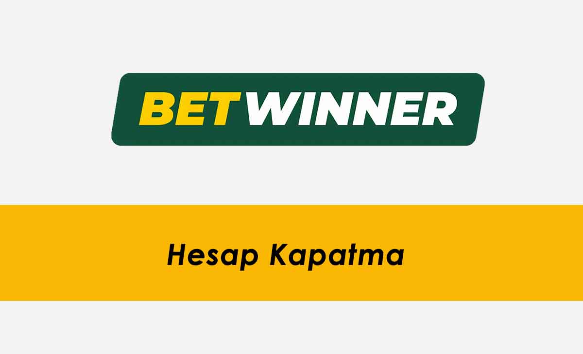 Betwinner Hesap Kapatma