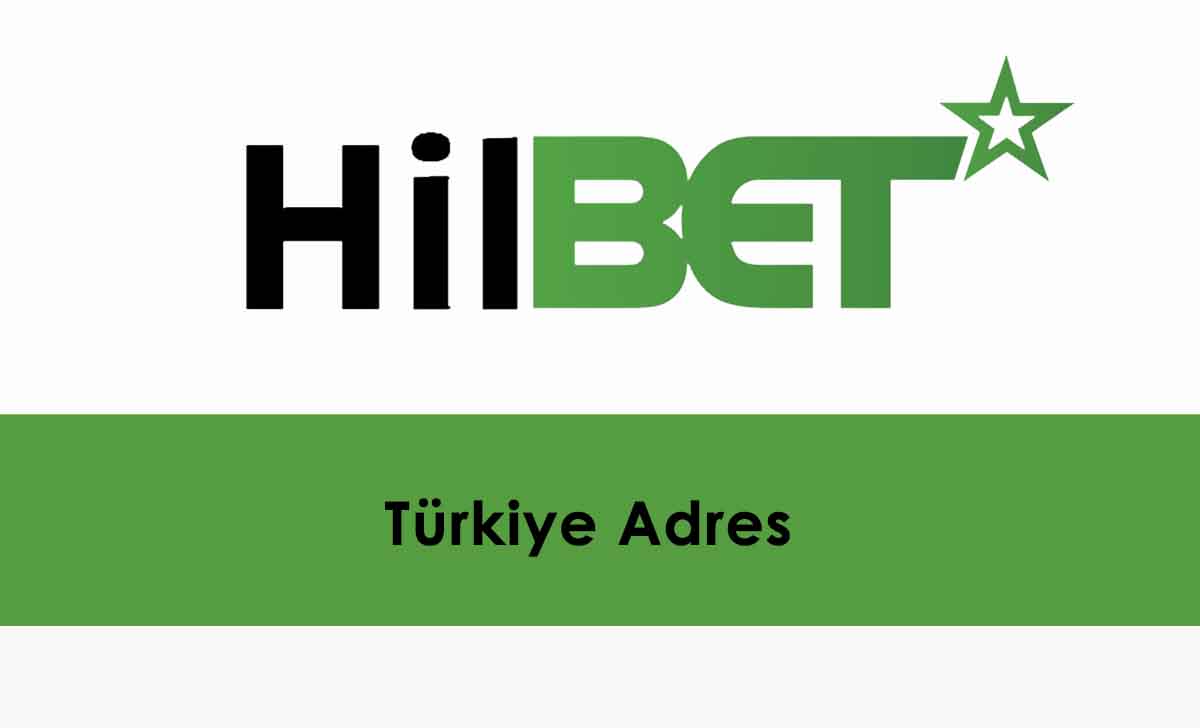 Hilbet Türkiye Adres