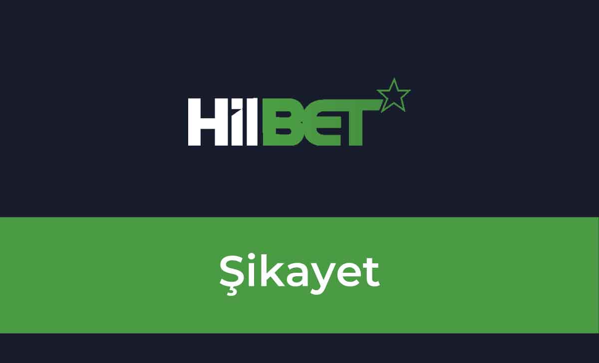 Hilbet Şikayet