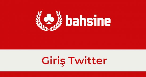 Bahsine Giriş Twitter