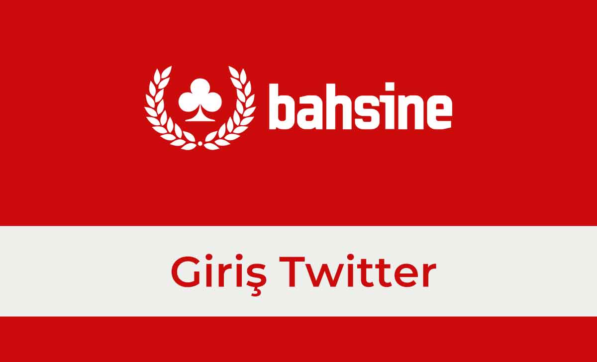 Bahsine Giriş Twitter