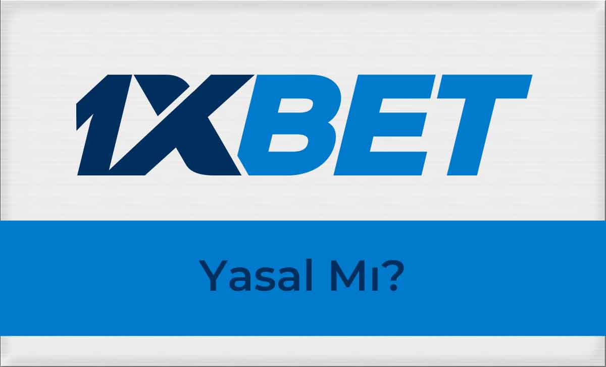 1xbet Yasal mı