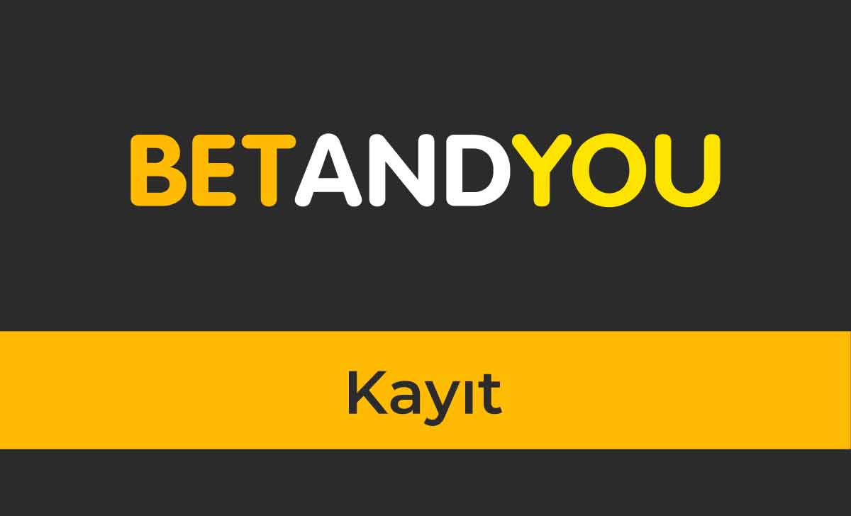 BetAndYou Kayıt