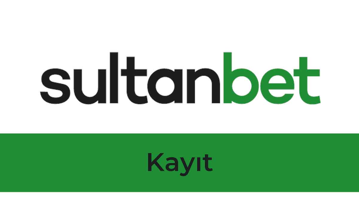 Sultanbet Kayıt