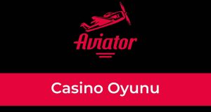 Aviator Casino Oyunu