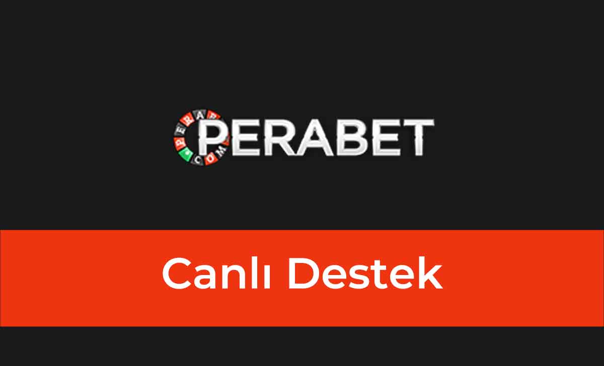 Perabet Canlı Destek