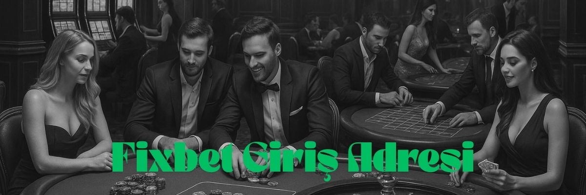 Fixbet Giriş Adresi
